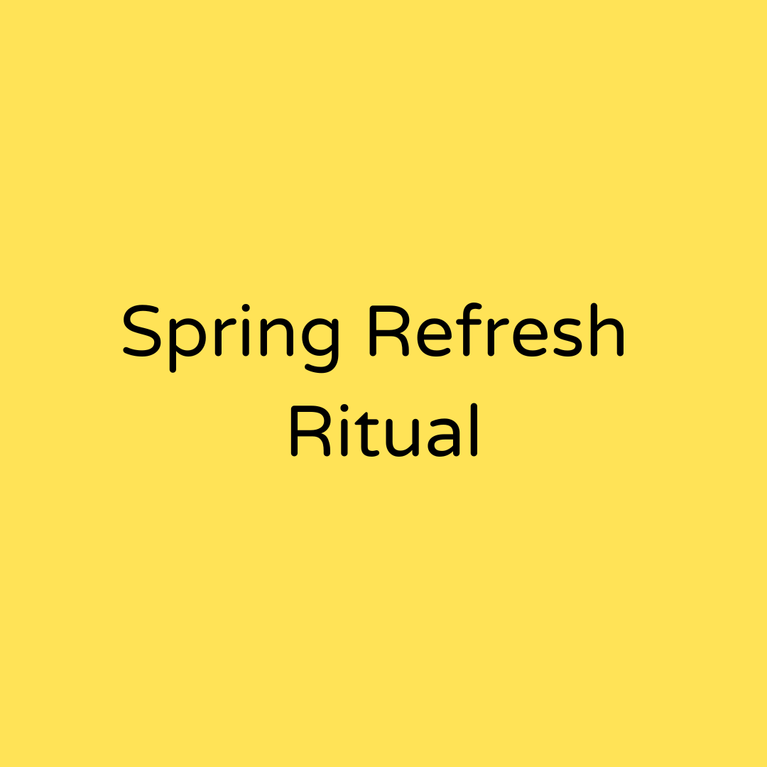 spring refresh ritual.png