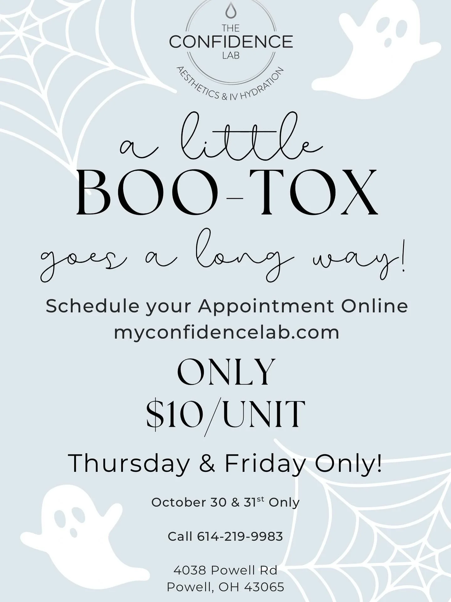 👻 Wrinkles beware… Boo-Tox is here!
Two days only — Thursday & Friday!
Scare away the fine lines and treat yourself to a spooky-season glow. 🕸️✨