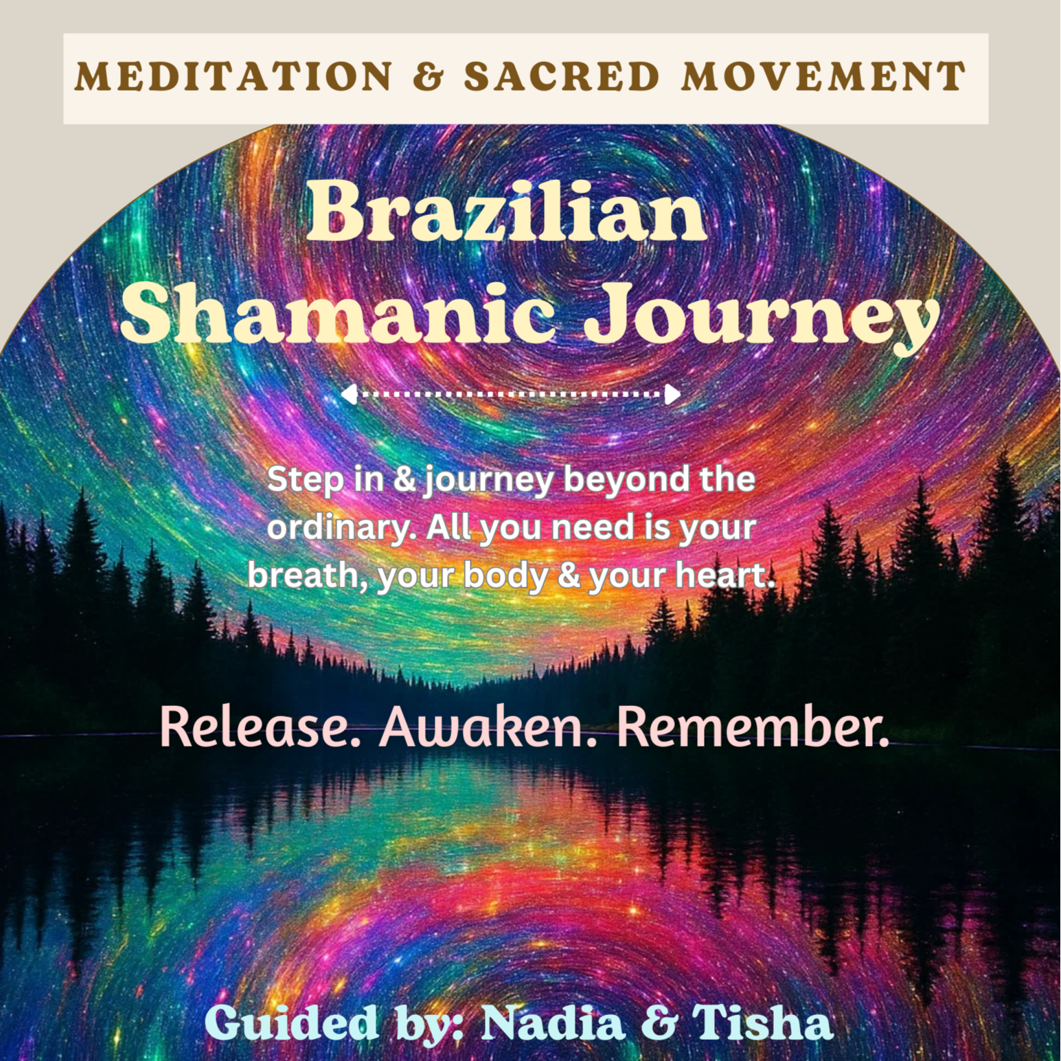 Brazilian Shamanic Journey Meditation & Sacred Movement