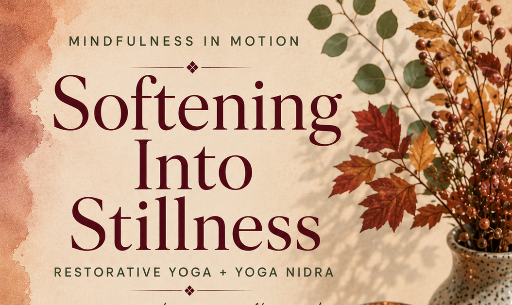 Softening Into Stillness 