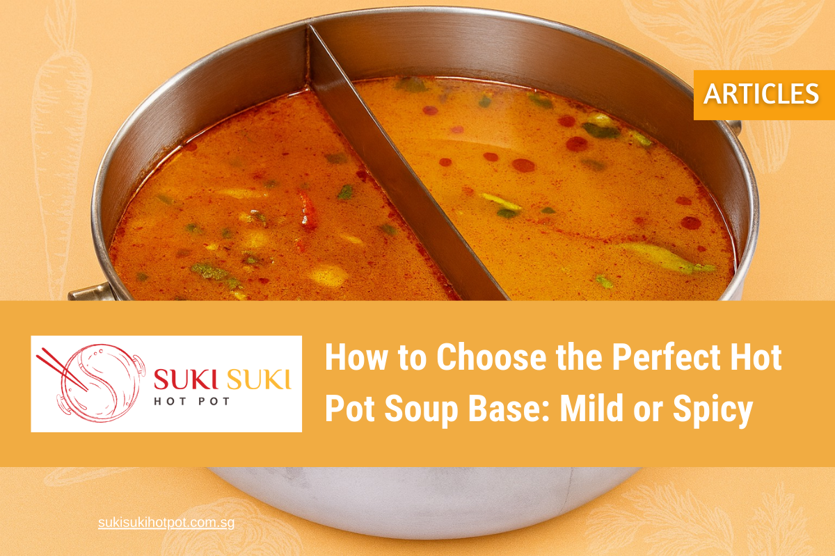 How to Choose the Perfect Hot Pot Soup Base?