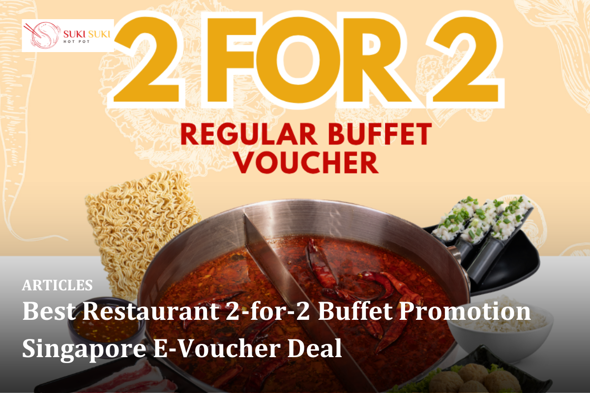 Best Restaurant 2-for-2 Buffet Promotion Singapore E-Voucher Deal