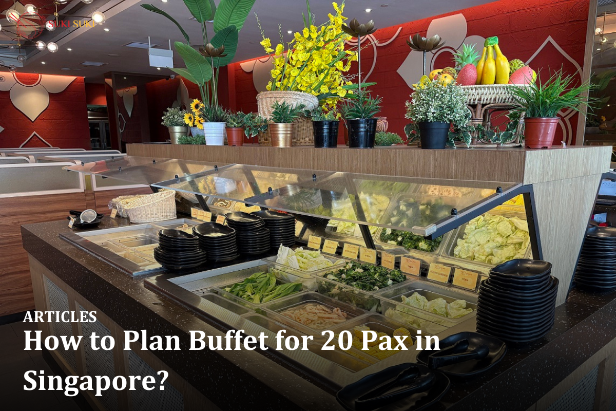 How to Plan Buffet for 20 Pax in Singapore?