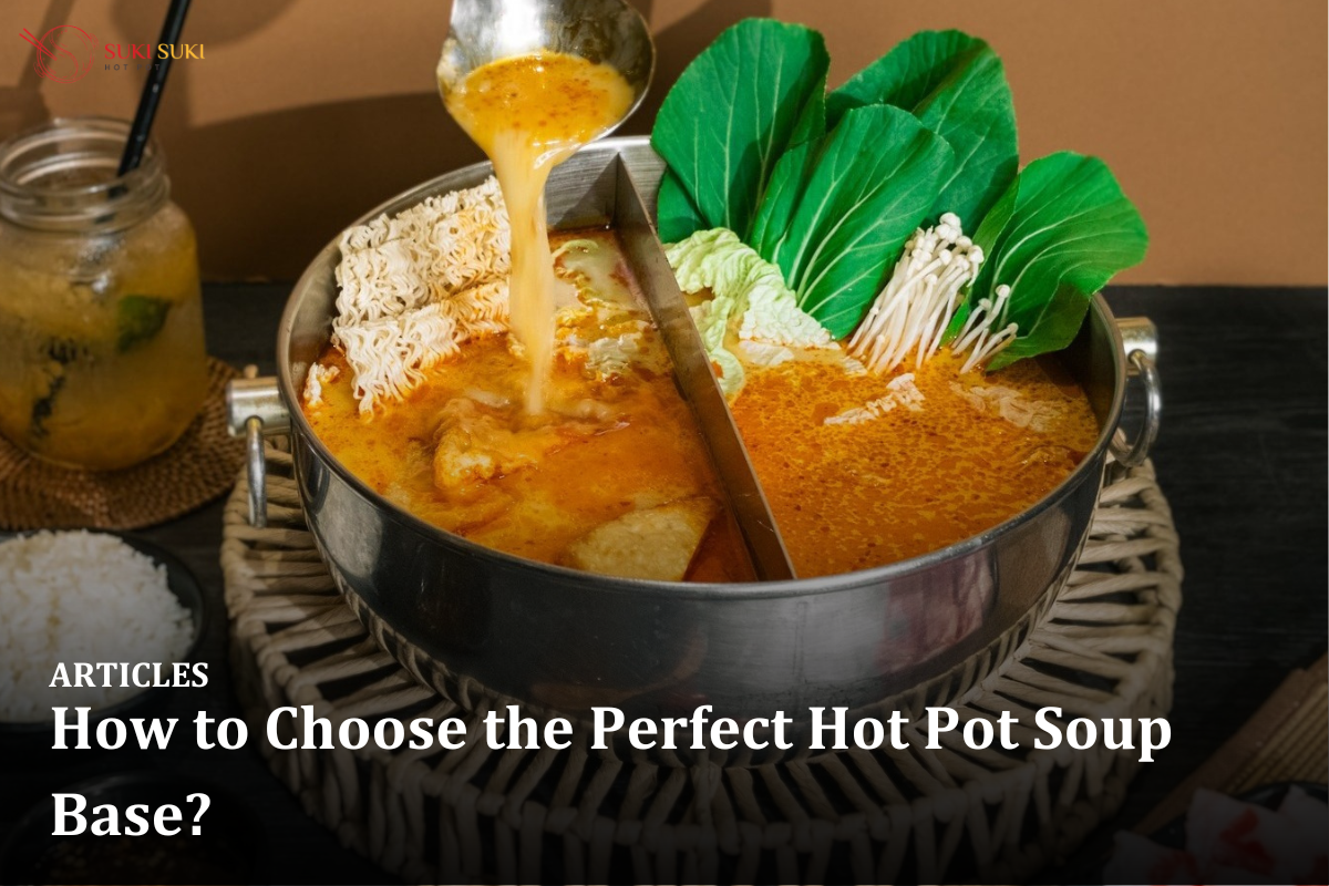 How to Choose the Perfect Hot Pot Soup Base?