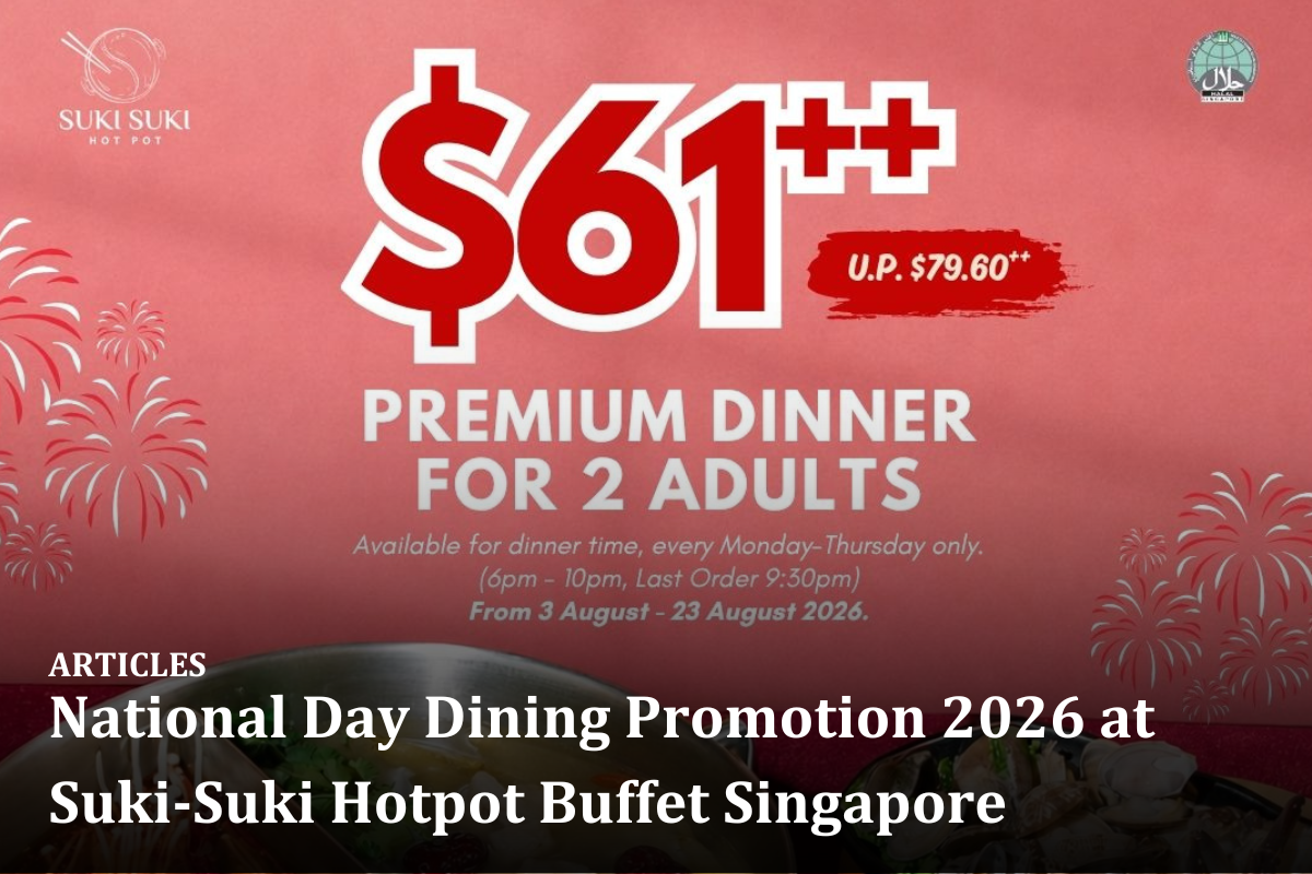 National Day Dining Promotion 2026 at Suki-Suki Hotpot Buffet Singapore