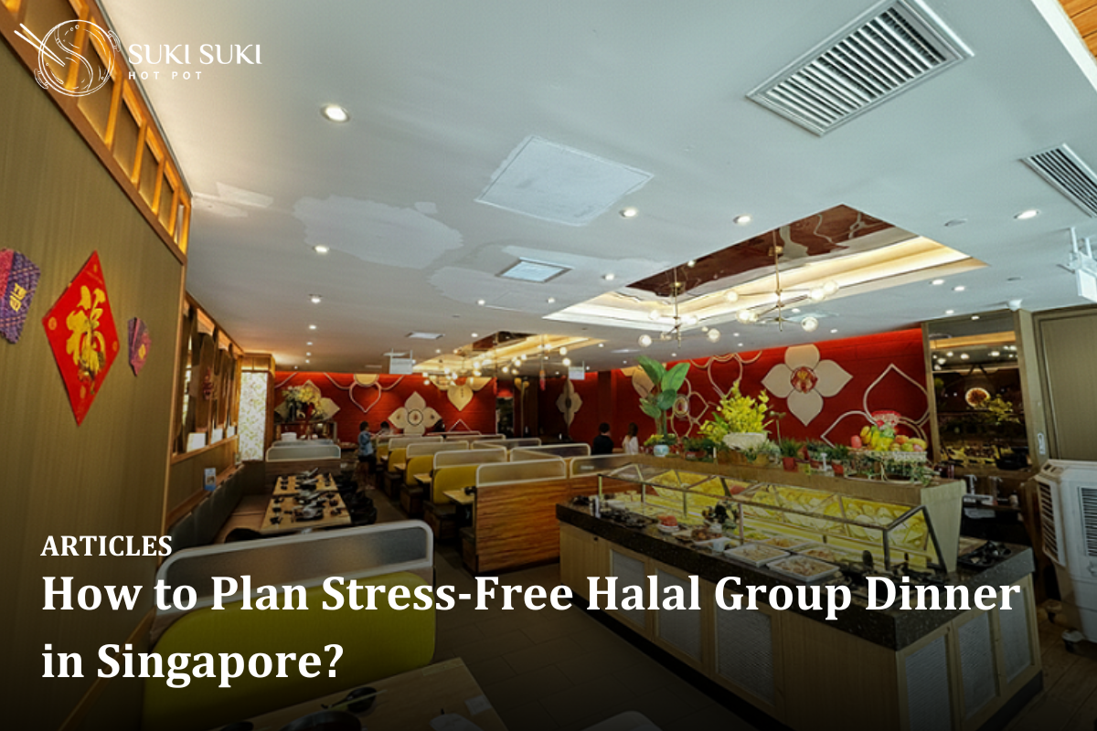 How to Plan Stress-Free Halal Group Dinner in Singapore?