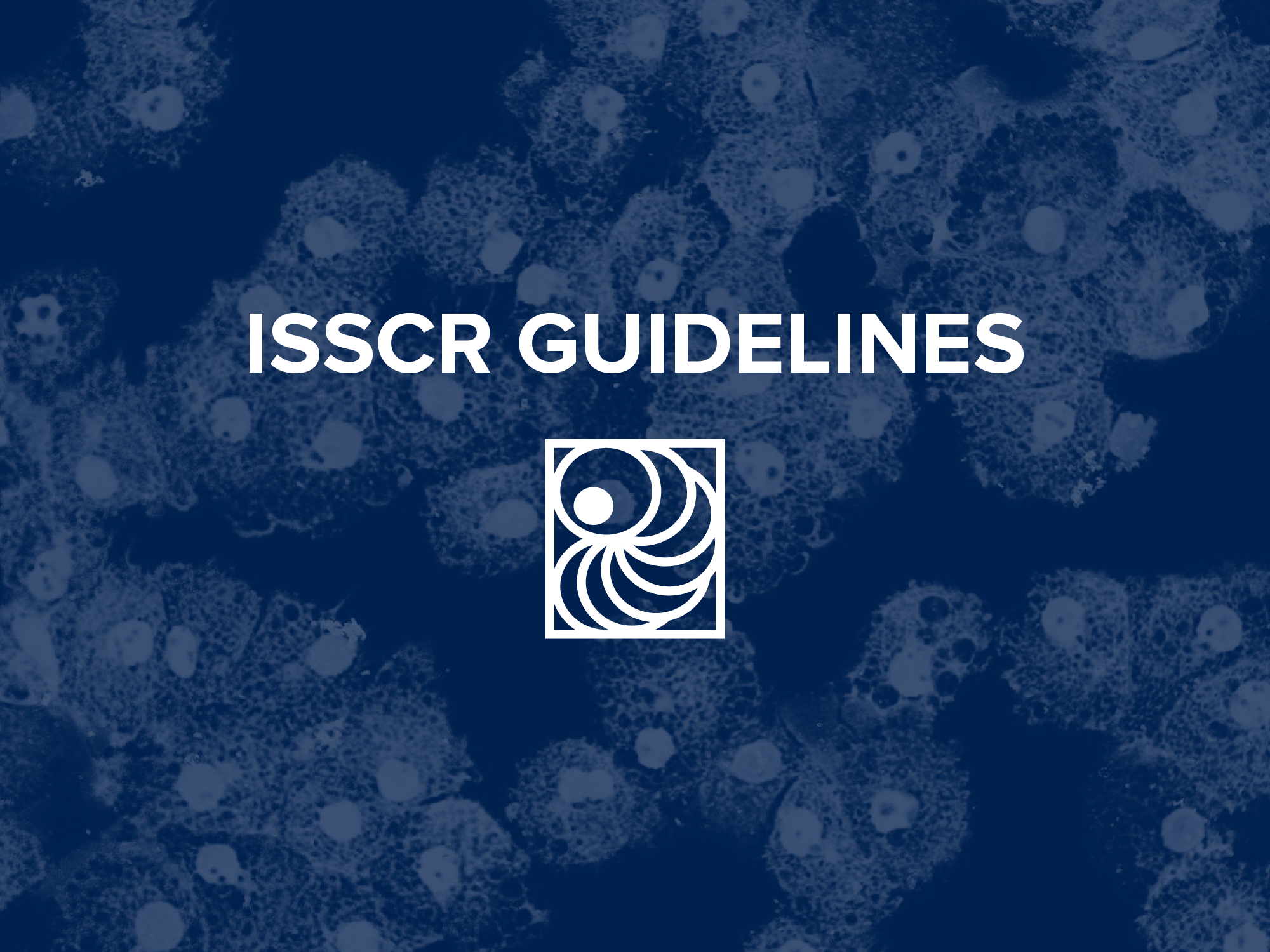 ISSCR Guidelines Update Now Available in Spanish