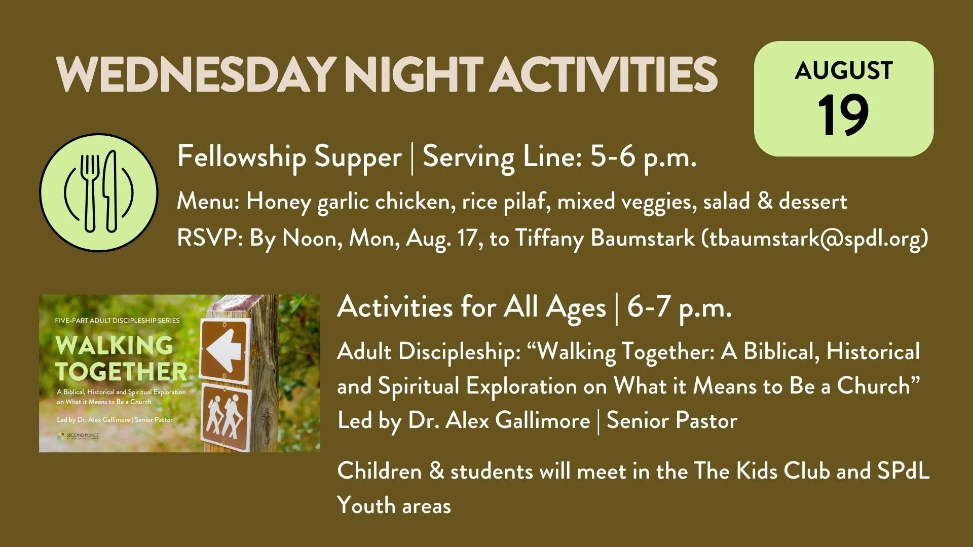 Our regular Wednesday night activities are back! After supper, children and students will head off to The Kids Club and SPdL Youth areas while the adults remain in the Fellowship Hall for a time of discipleship. Dr. Alex Gallimore will begin a new se