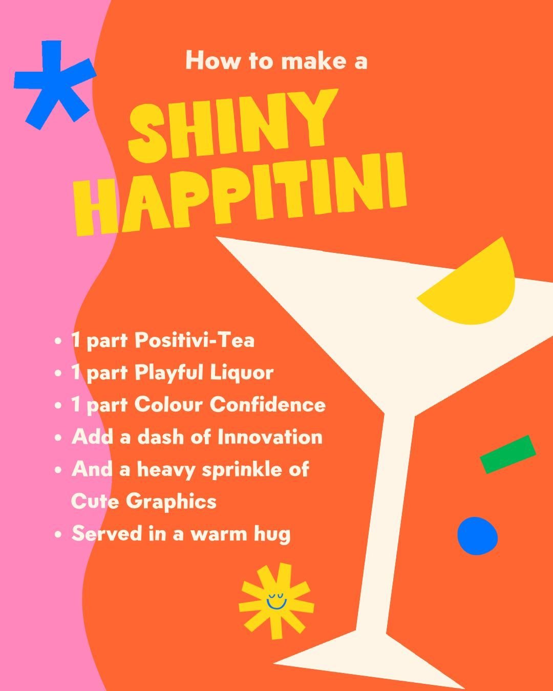 Introducing... the Shiny Happitini! 🍸⁠
⁠
A Shiny Happy exclusive for World Cocktail Day that exists purely in my imagination 😆⁠
⁠
Vibrant, fun to look at and it will absolutely warm you from the inside out!⁠
⁠
If you had a brand cocktail, what do y
