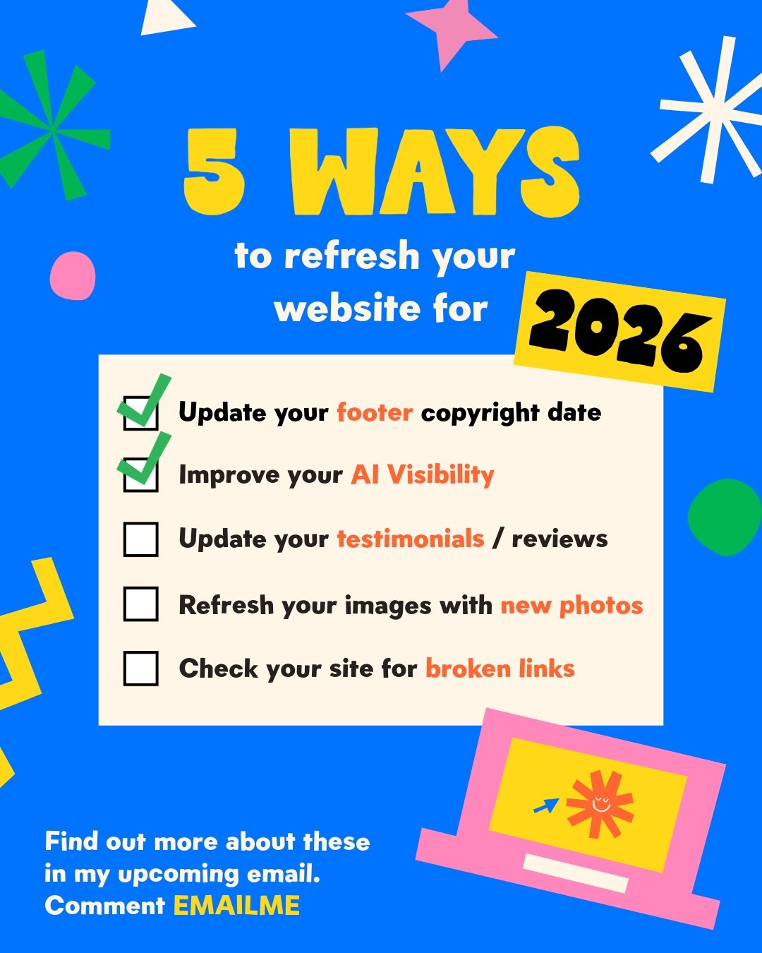 New year, same website 🎉

Yeah, forget all that &lsquo;new&rsquo; nonsense (unless it&rsquo;s what you have your heart set on)&hellip;

Let&rsquo;s work with what you&rsquo;ve got and get it refreshed for 2026!

Updating your site and checking that 