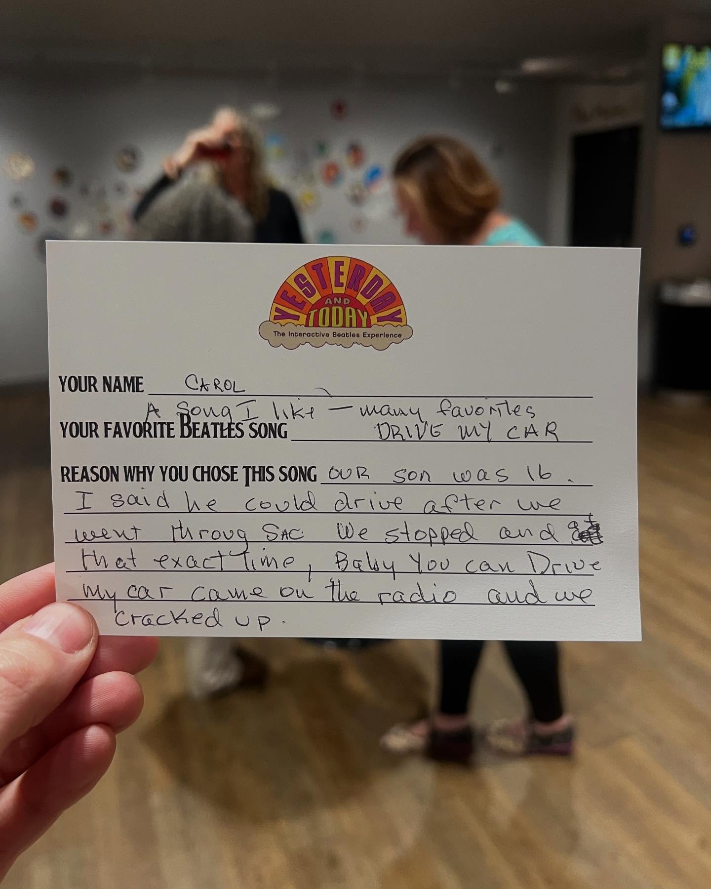 &ldquo;Our son was 16. I said he could drive after we went through Sacramento. We stopped and at that exact time, Baby you can Drive My Car came in the radio and we cracked up.&rdquo; - Carol