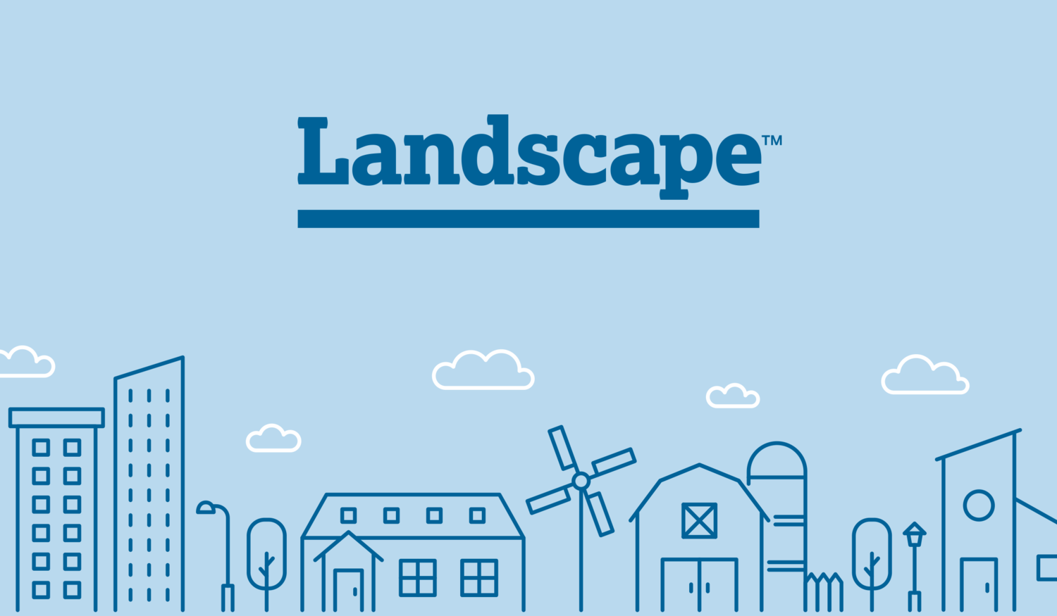 Introducing Landscape