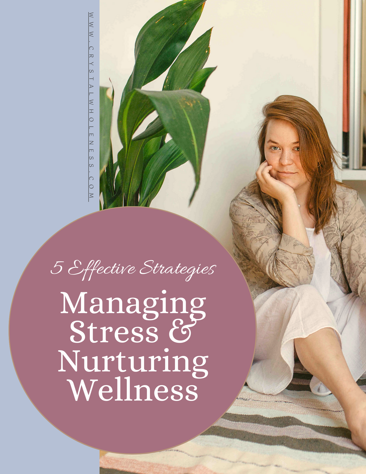 5 Effective Strategies for Managing Stress & Nurturing Wellness
