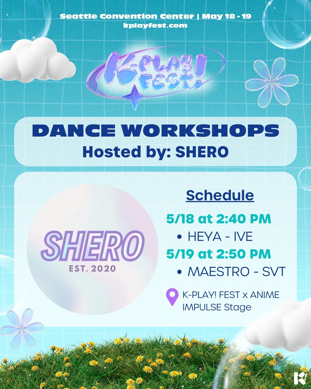 Hey K-PLAYERS! 🗣️ Don&rsquo;t forget to stop by the K-PLAY! FEST x ANIME Impulse Stage to attend DANCE 💃 workshops hosted by @sherofficials ! 🤩 We can&rsquo;t wait to see your moves 🪩

🌟5/18 at 2:40 PM: HEYA - IVE 
🌟5/19 at 2:50 PM: MAESTRO - S
