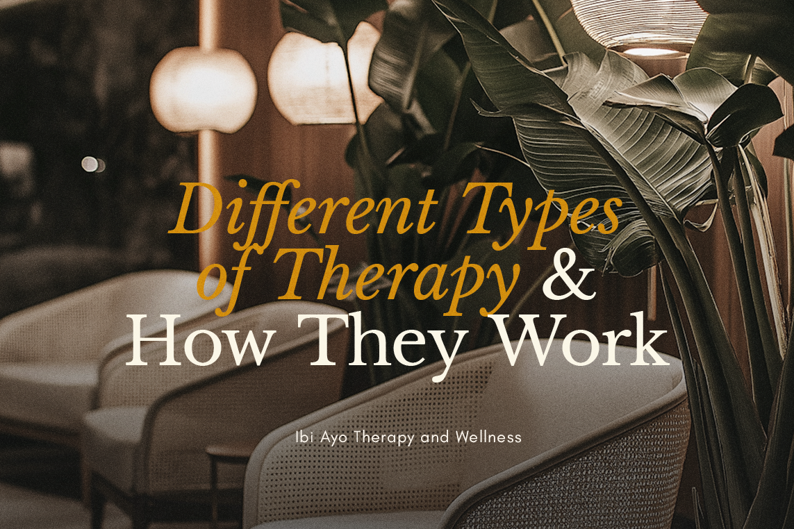 Different Types of Therapy & How They Work