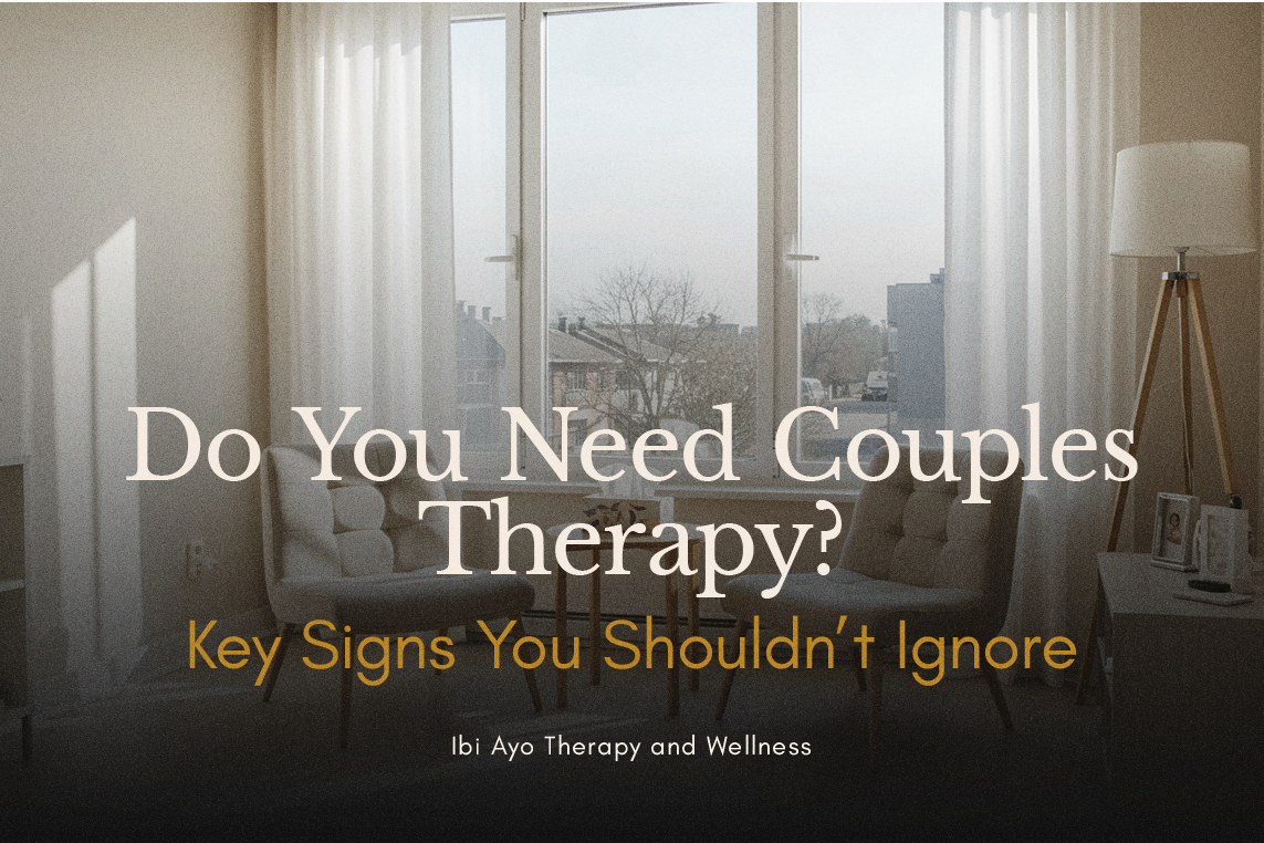 Do You Need Couples Therapy? Key Signs You Shouldn’t Ignore