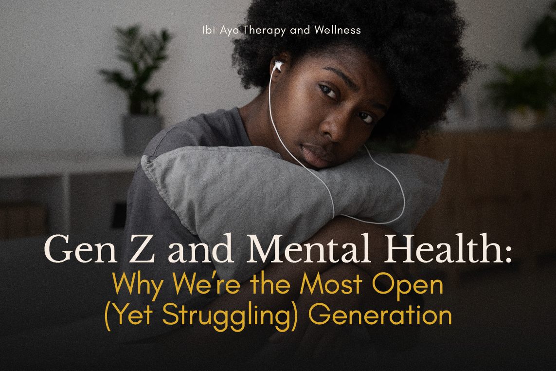 Gen Z and Mental Health: Why We’re the Most Open (Yet Struggling) Generation