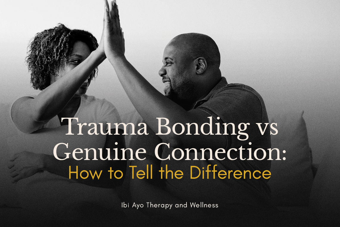 Trauma Bonding vs Genuine Connection: How to Tell the Difference