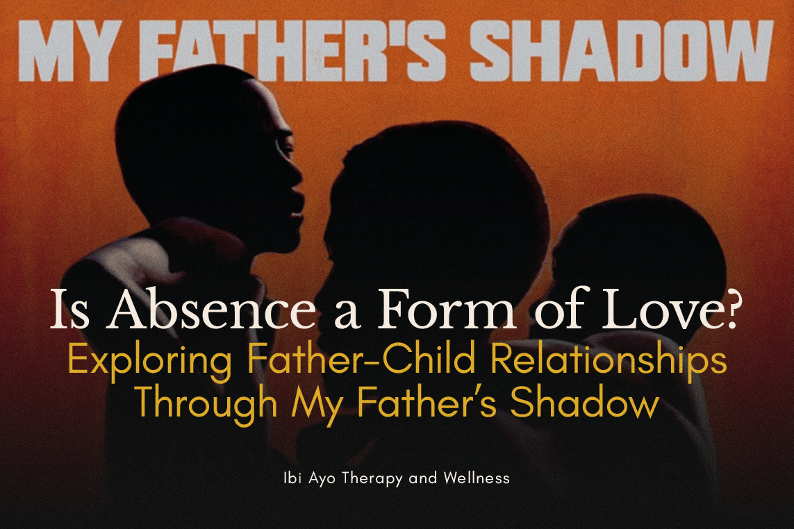 Is Absence a Form of Love? Exploring Father-Child Relationships Through My Father’s Shadow