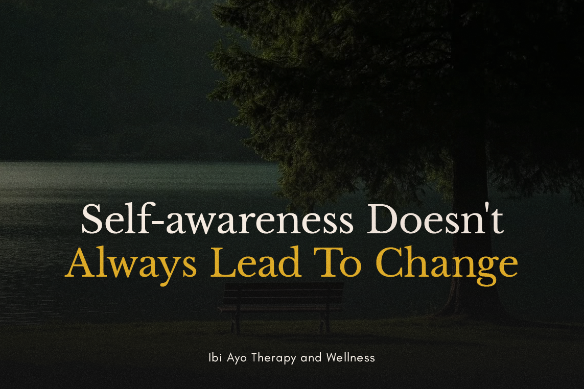 Self-Awareness Doesn't Always Lead to Change