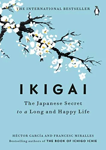 Ikigai, The Japanese Secret to a Long and Happy Life book cover photo