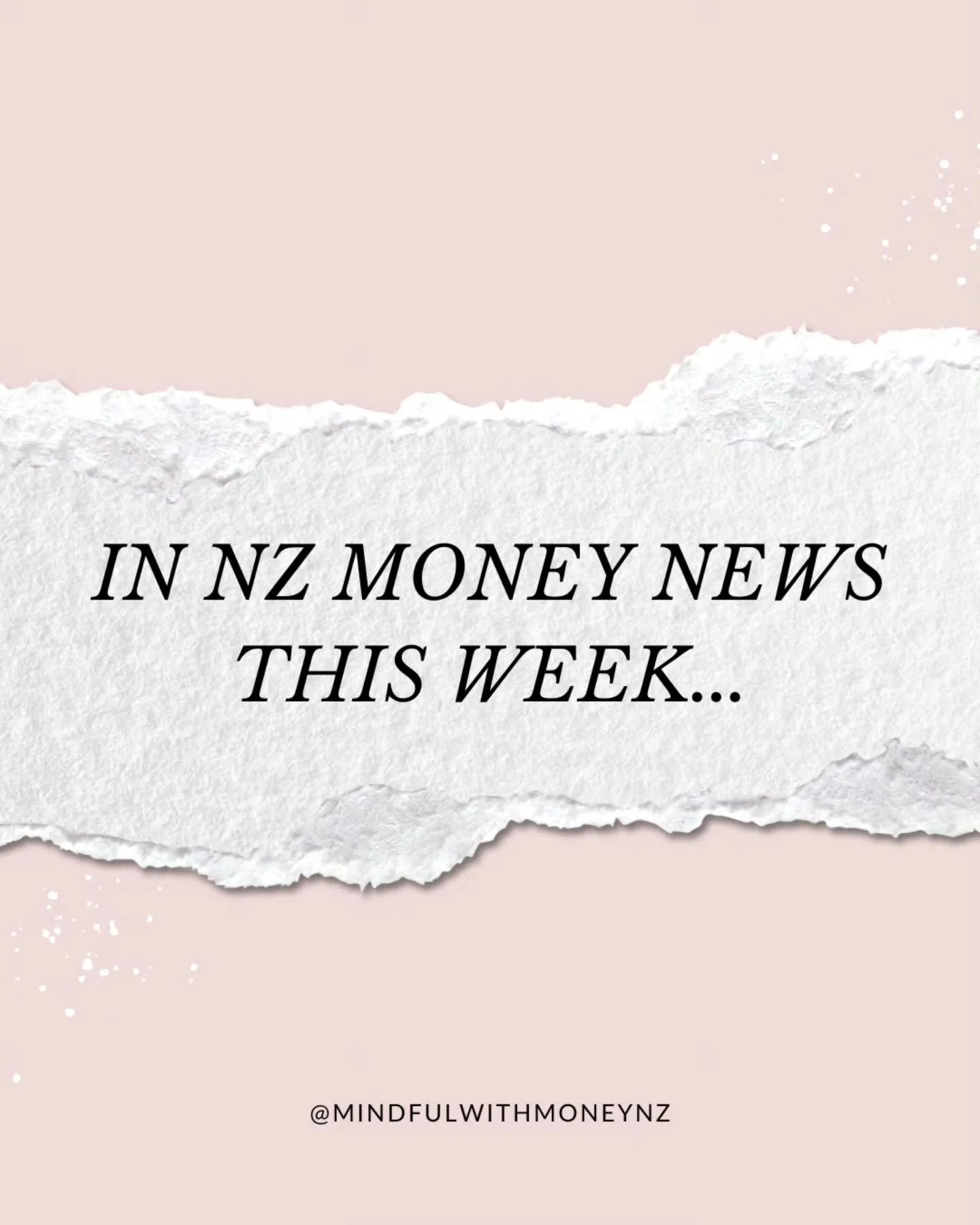In NZ money news this week: the cost of living, longer prescriptions, changes to Best Start, KiwiSaver hardship withdrawals, and property asking prices 💸