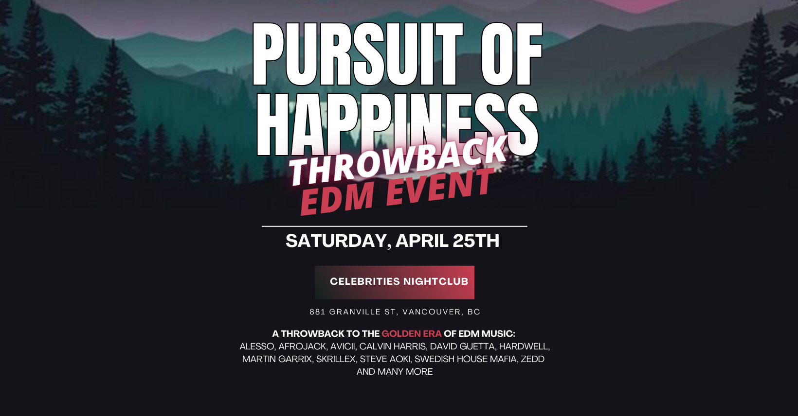 PURSUIT OF HAPPINESS - THROWBACK EDM EVENT