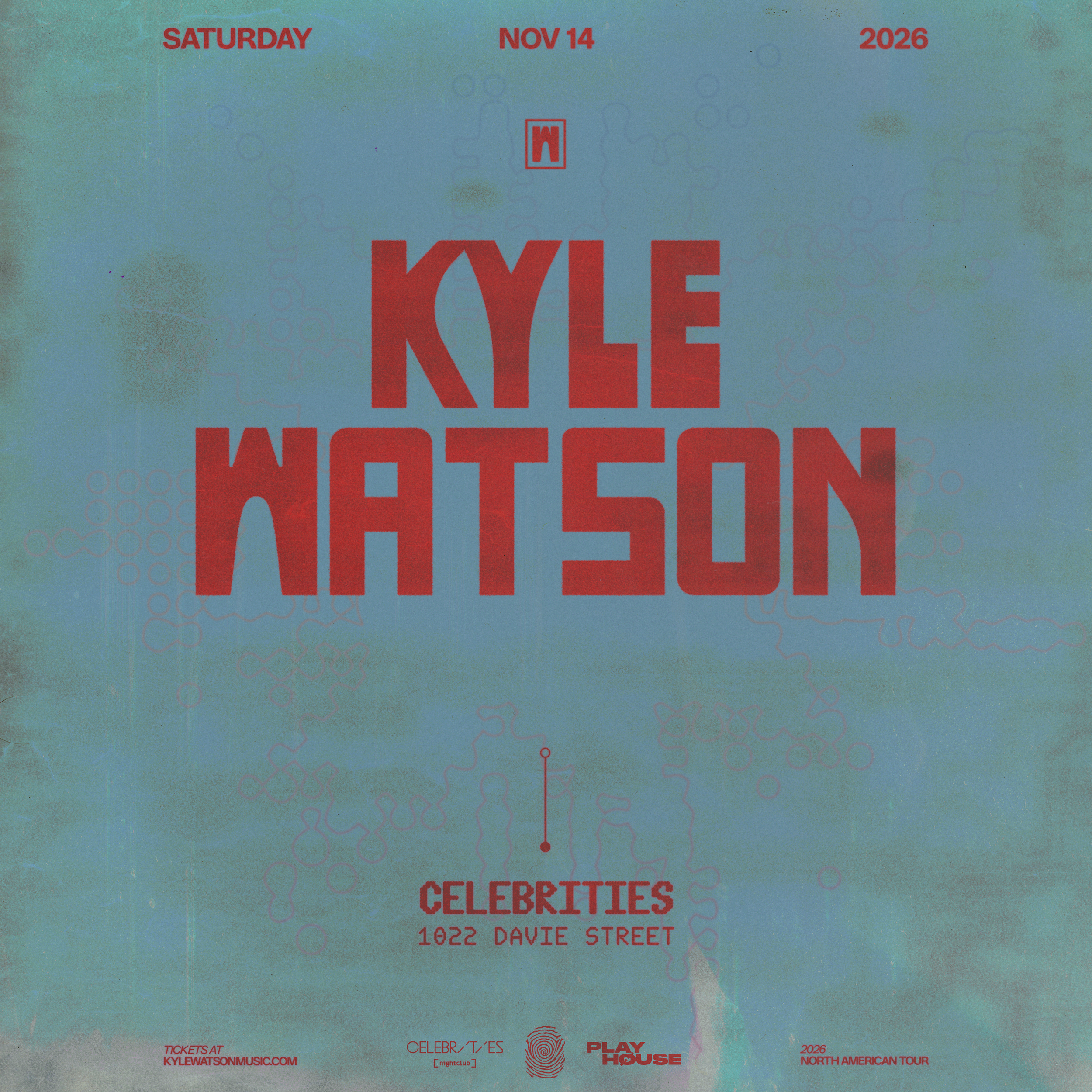 PLAYHOUSE Pres. KYLE WATSON