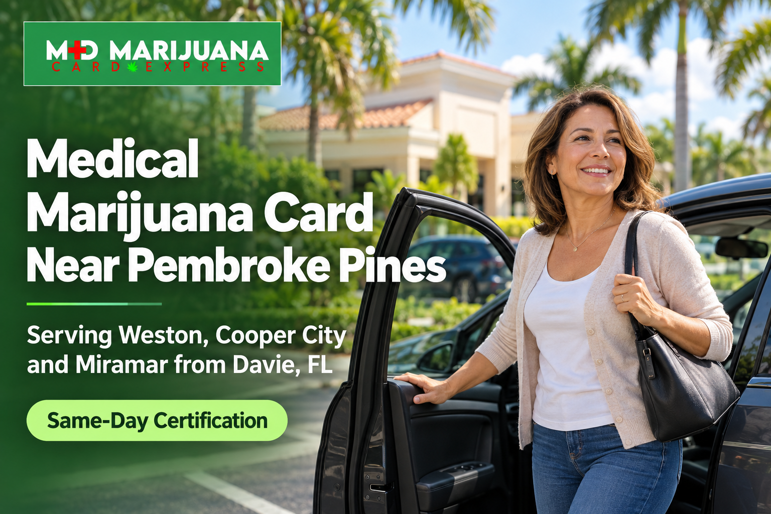 Medical Marijuana Card Near Pembroke Pines, Weston and Cooper City