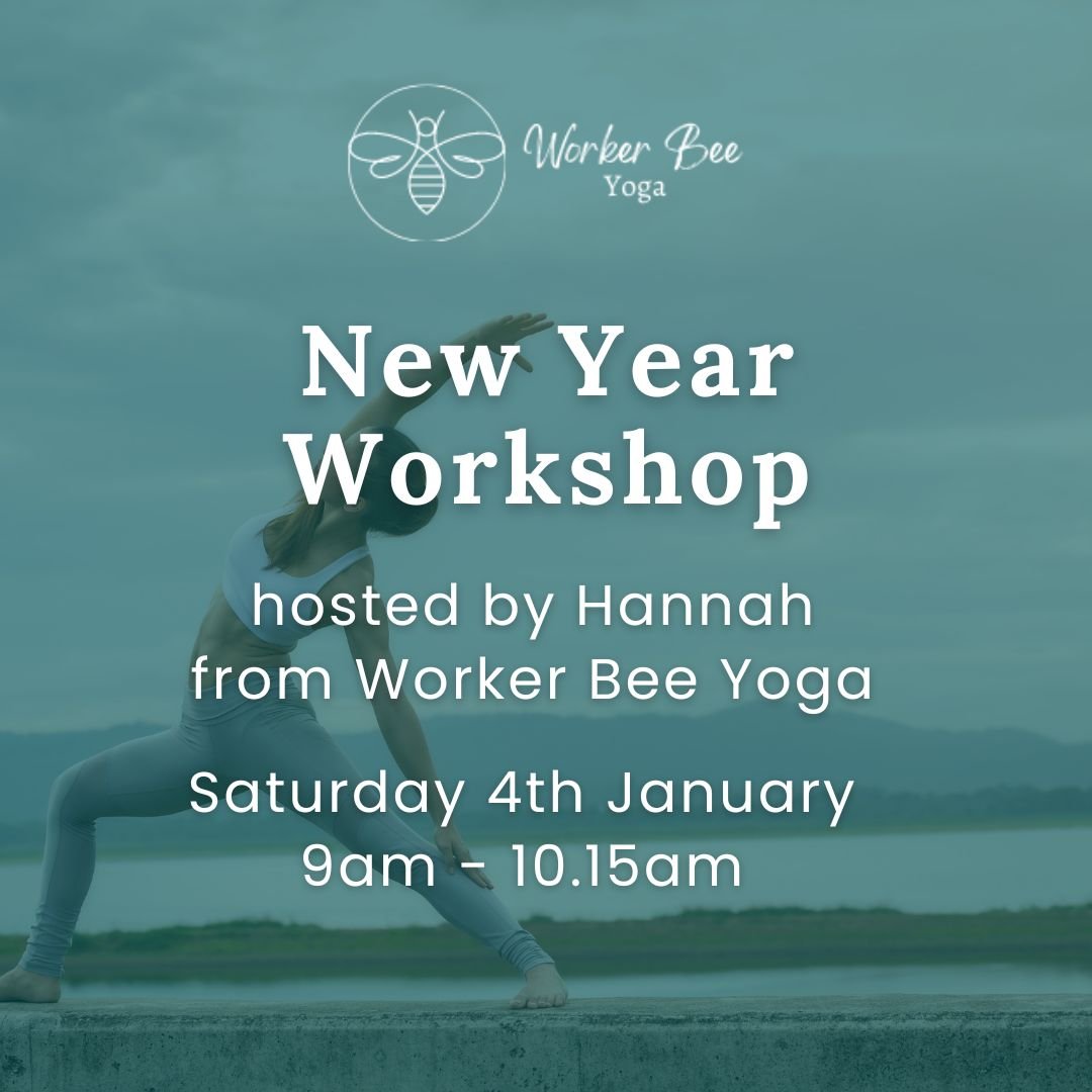 Workshop flyer with a woman practicing yoga outdoors. The flyer promotes a New Year Workshop hosted by Hannah from Worker Bee Yoga, scheduled for Saturday, January 4th, from 9 am to 10:15 am.