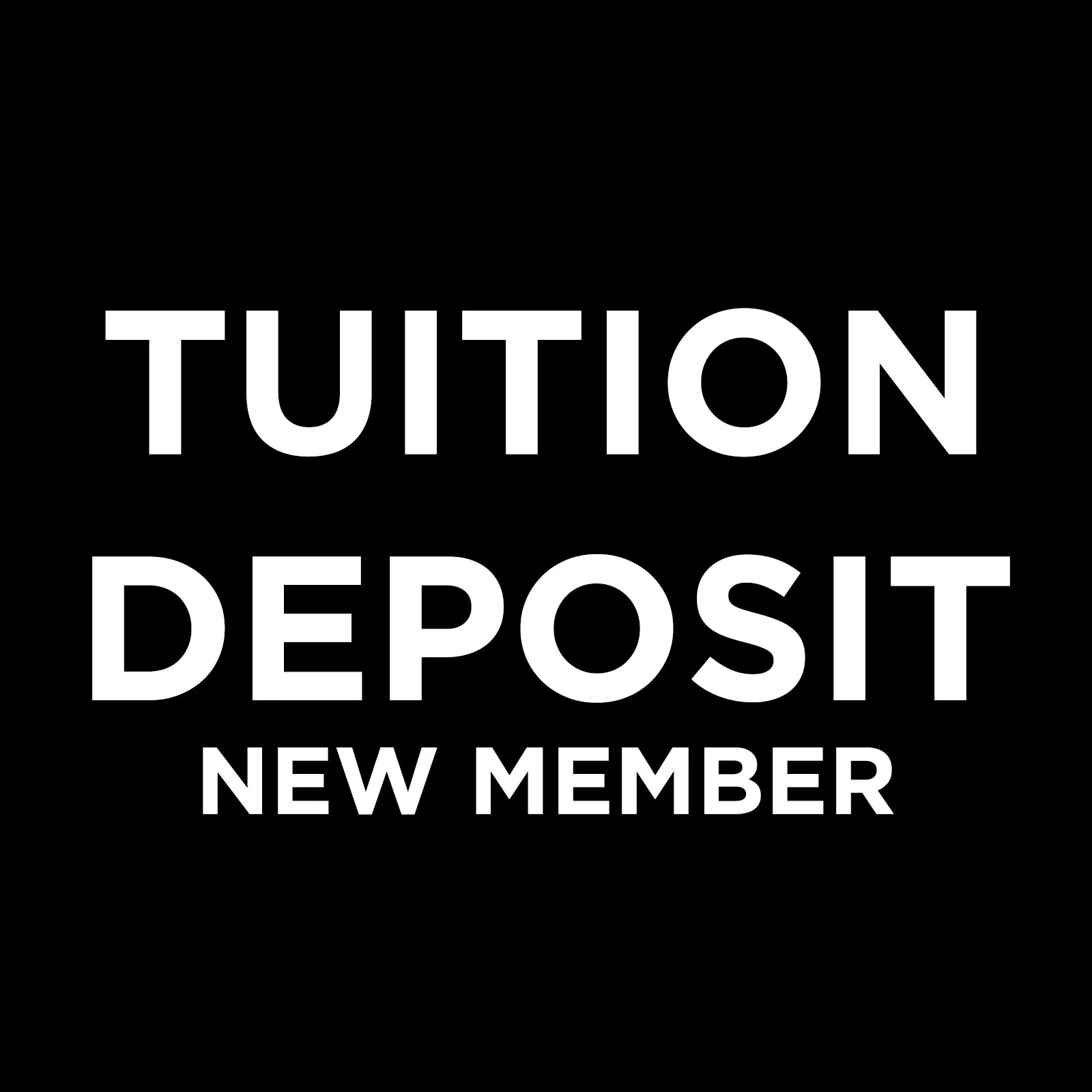 2026 Tuition Deposit - New Member