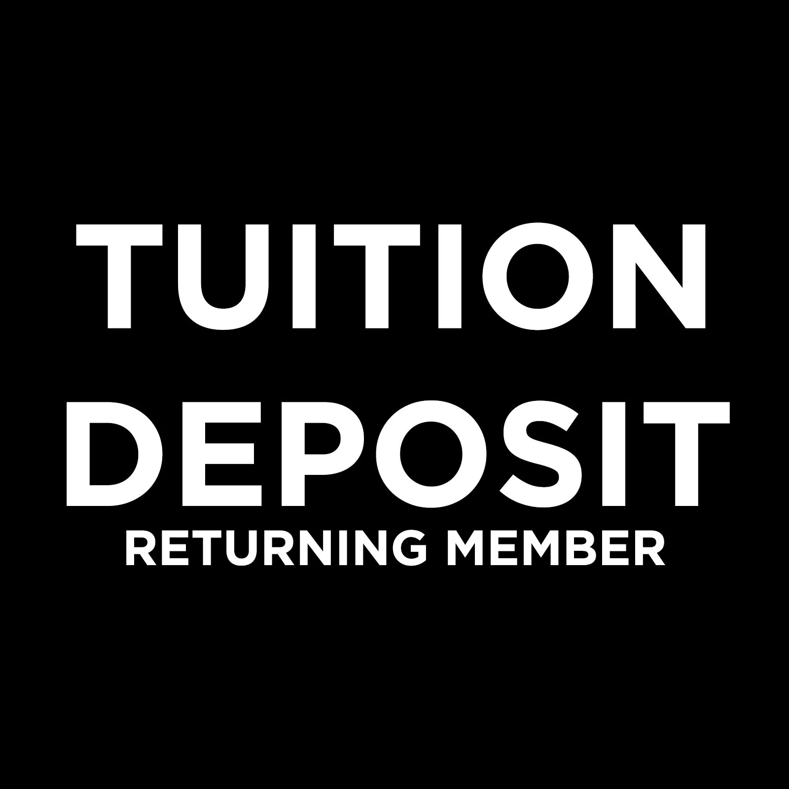 2026 Tuition Deposit - Returning Member