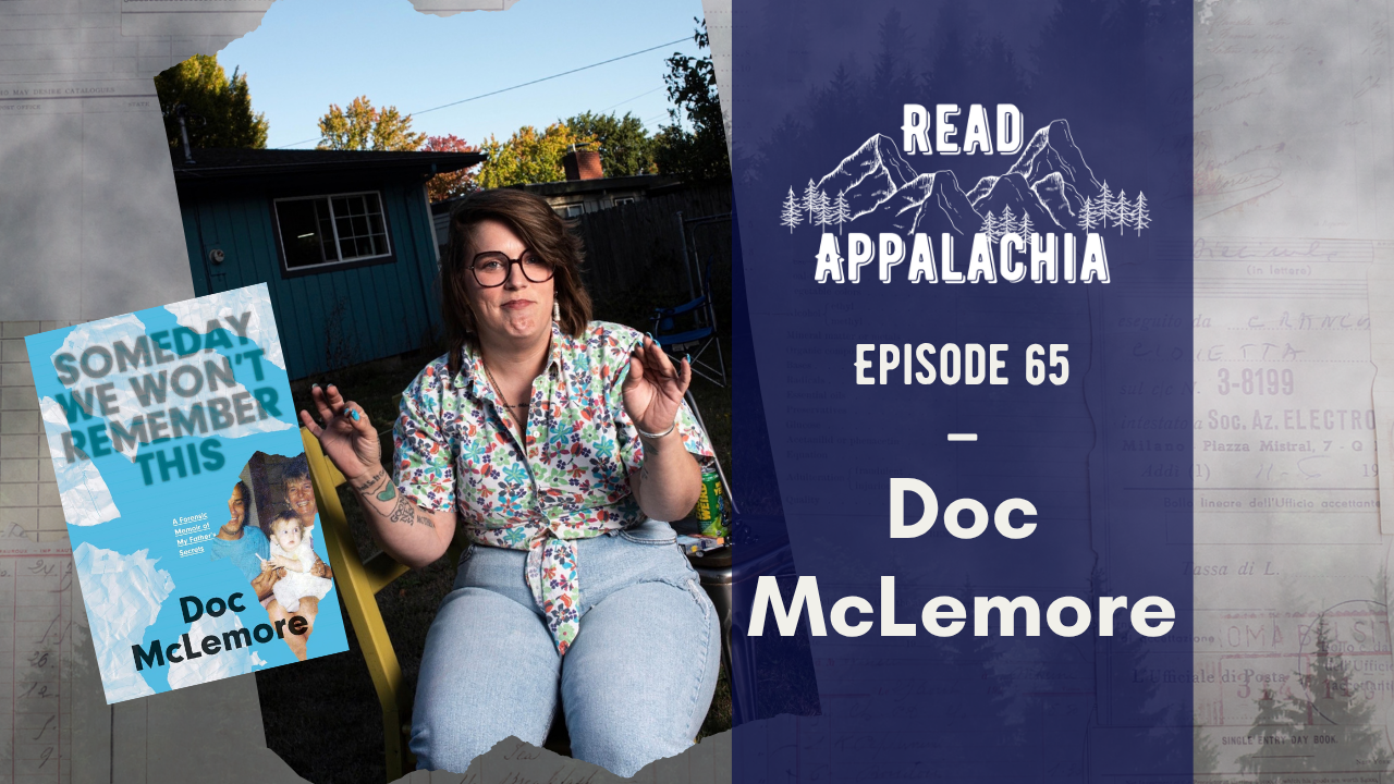 Ep. 65 | Doc McLemore: Someday We Won’t Remember This
