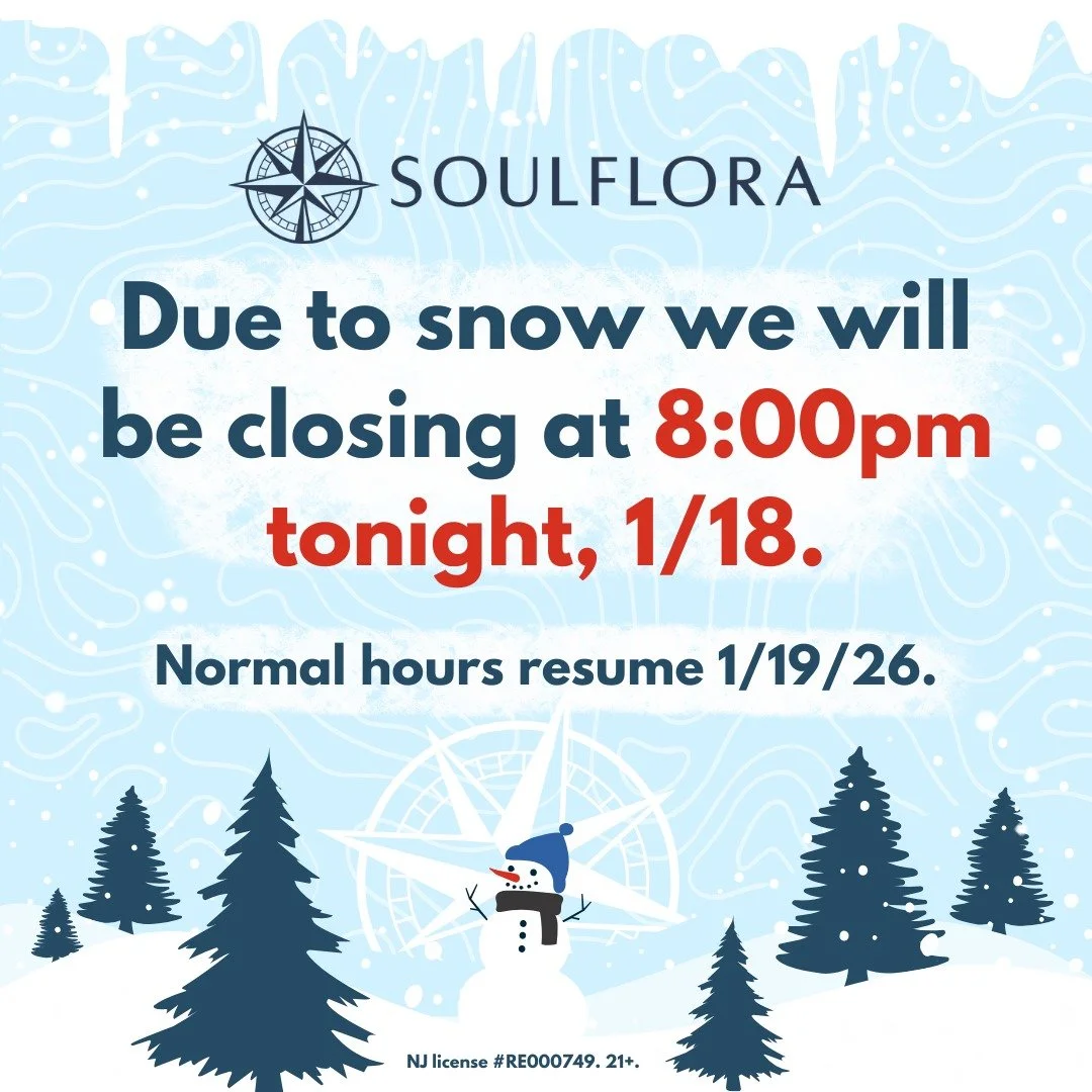 🚨 Important Update 🚨
Due to snow, SoulFlora will close tonight at 8 PM.

Thank you for your understanding. Please drive safely!