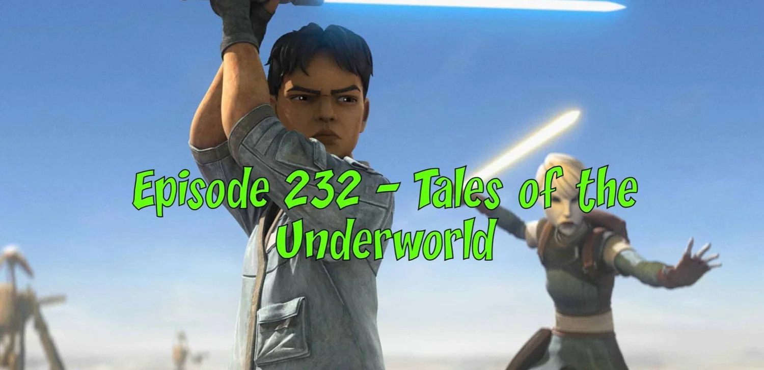 Episode 232 – Tales of the Underworld episode artwork