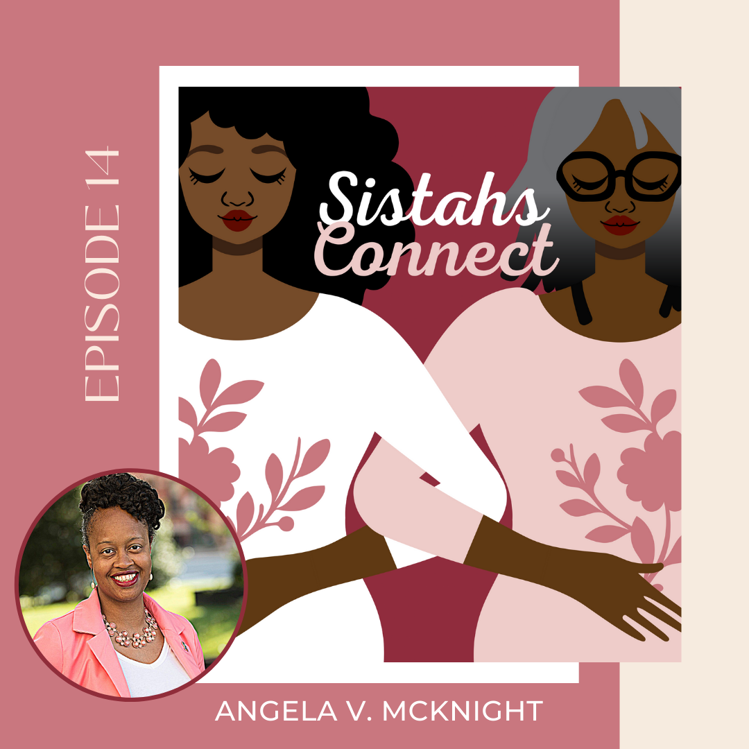 Angela McKnight Moment - Sistahs Connect.png