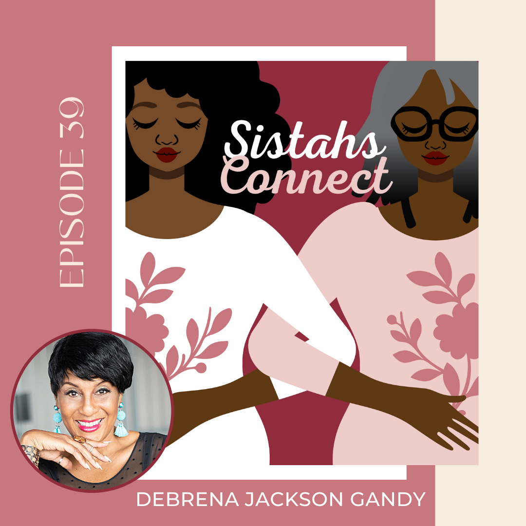 Reclaiming Your Joy With Debrena-Jackson Gandy 