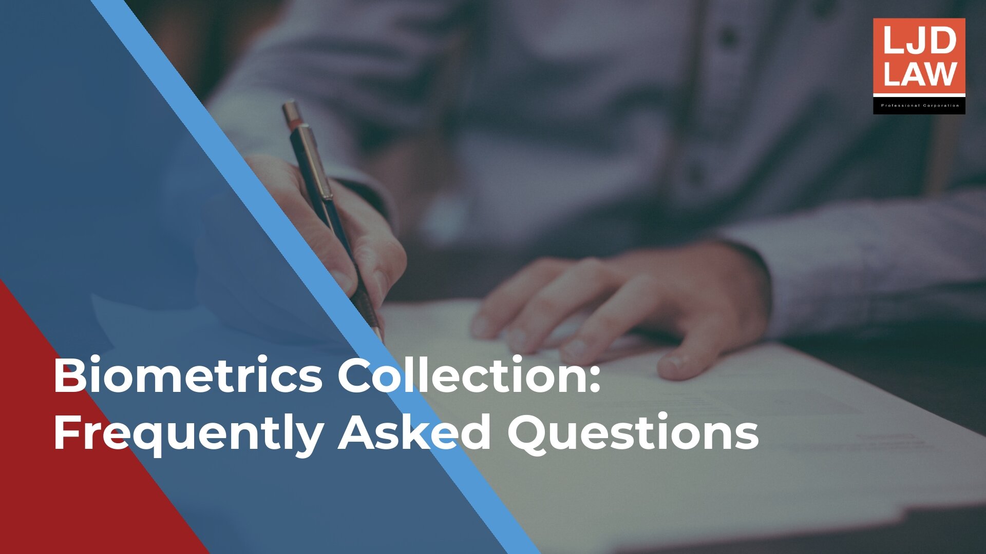 Biometrics Collection: Frequently Asked Questions