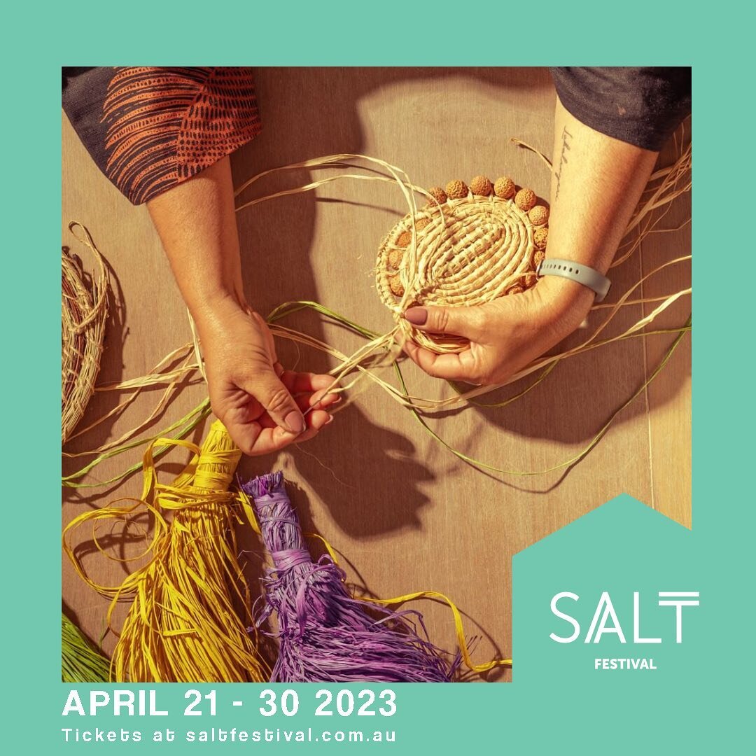 &bull; SALT FESTIVAL &bull; 

Purchase your tickets and join the Lakun Mara Weaving Circle at @saltfestival! 

Perfect excuse to getaway to Port Lincoln, learn how to weave and explore the beautiful country🌊

Purchase tickets via saltfestival.com.au