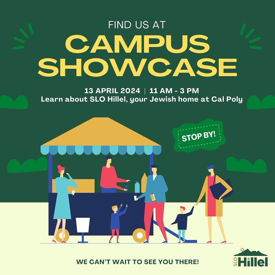 Campus showcase is THIS SATURDAY! We will have a booth from 11 AM - 3 PM. If you are a prospective student, this is a great opportunity to get to know more about what SLO Hillel has to offer. We can&rsquo;t wait to see you there!