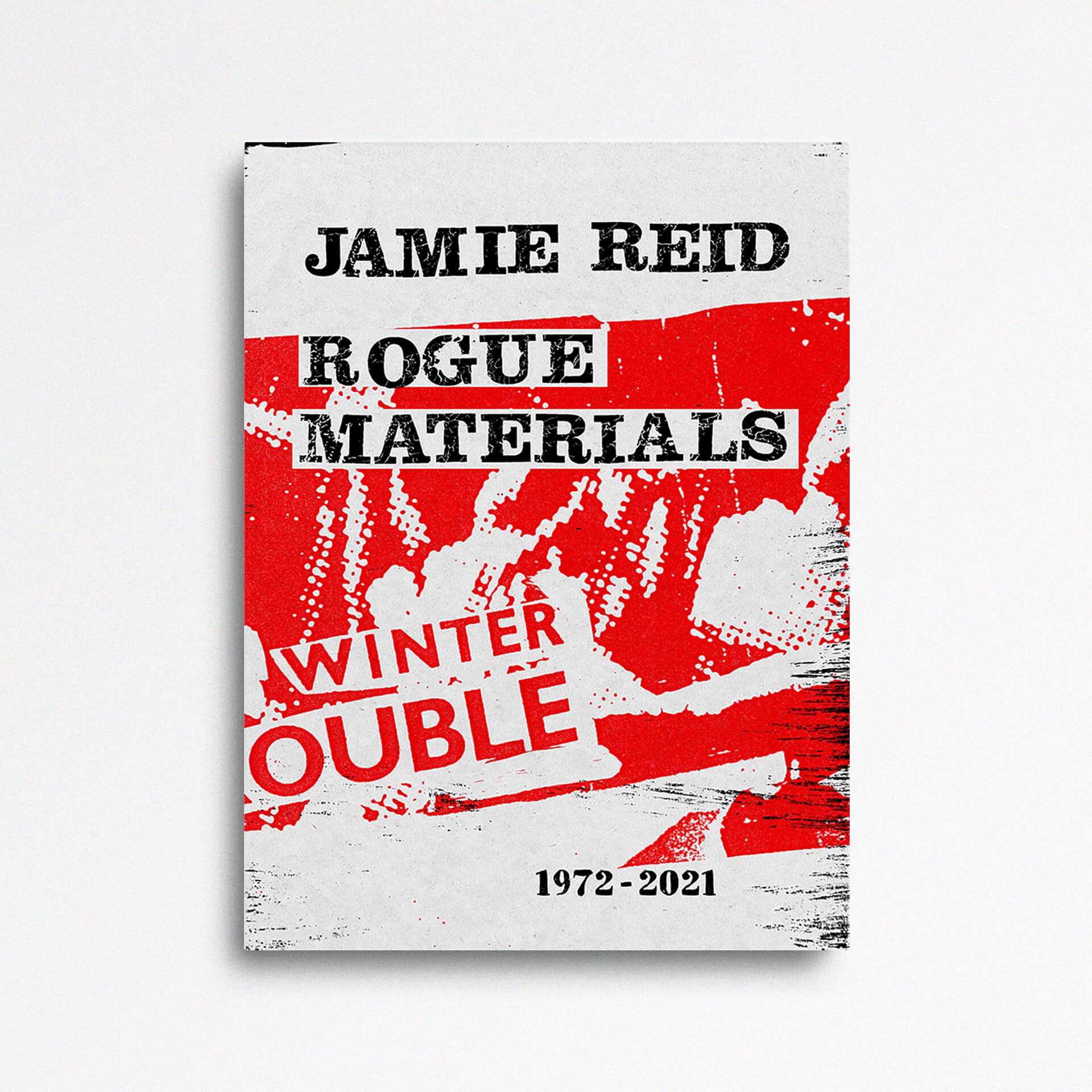 Jamie Reid: ROGUE MATERIALS (Hardback)