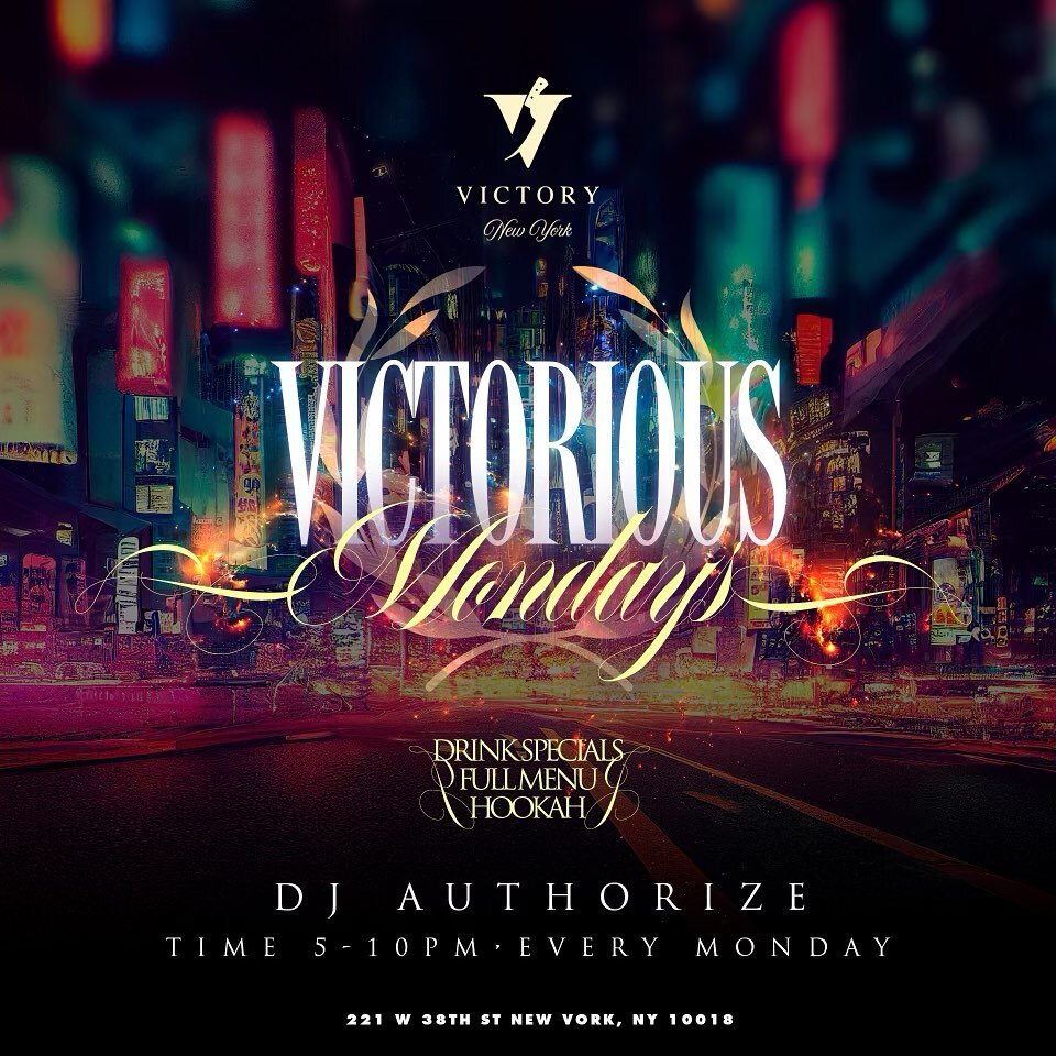 YOUR WEEKLY VIBES: 

Monday: Victorious Monday&rsquo;s with @iamdjauthorize 

Tuesday: Tacos &amp; Tequila with @king.pwk @djkrue 

Thursday: Ladies Night with @djfreedomnyc 

Friday &amp; Saturday: Victory weekend with @djjibz 

Sunday: Easter Brunc