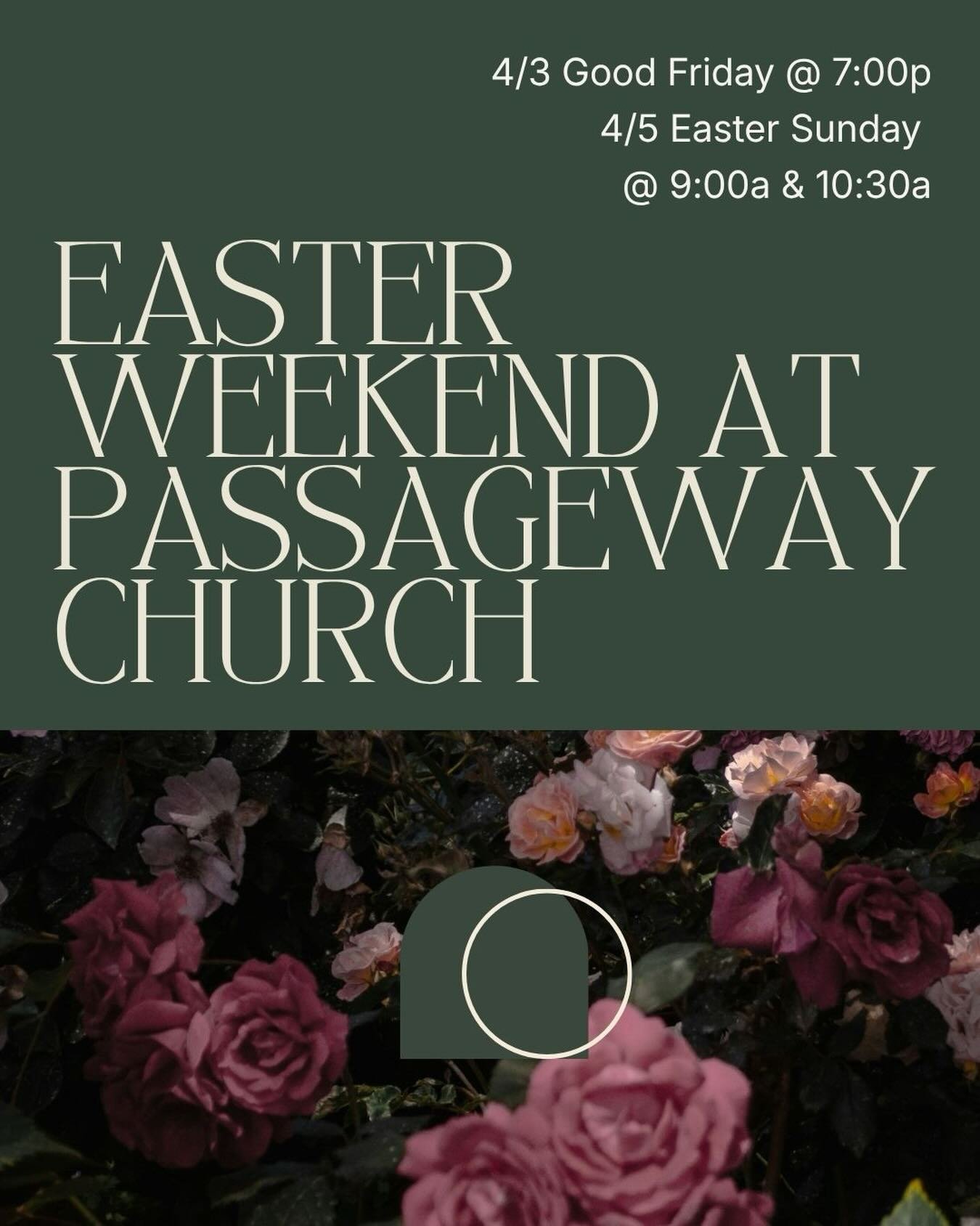 Celebrate Easter weekend with us at PassageWay!

Good Friday: Service on April 3 at 7:00pm 
Easter Sunday: Services on April 5 at 9:00 and 10:30am. 

(Children&rsquo;s classes will be at normal times on Easter. No classes on Good Friday.)

PassageWay