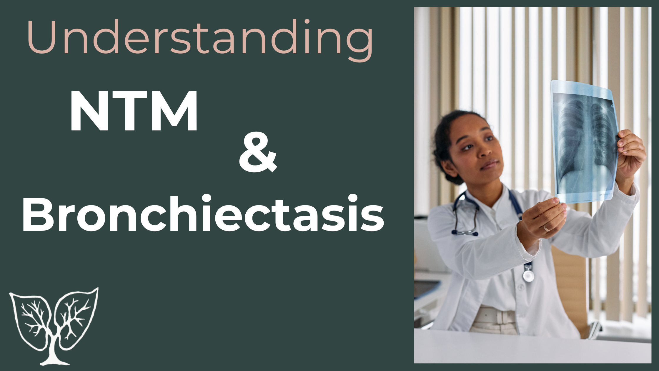 Understanding NTM and Bronchiectasis