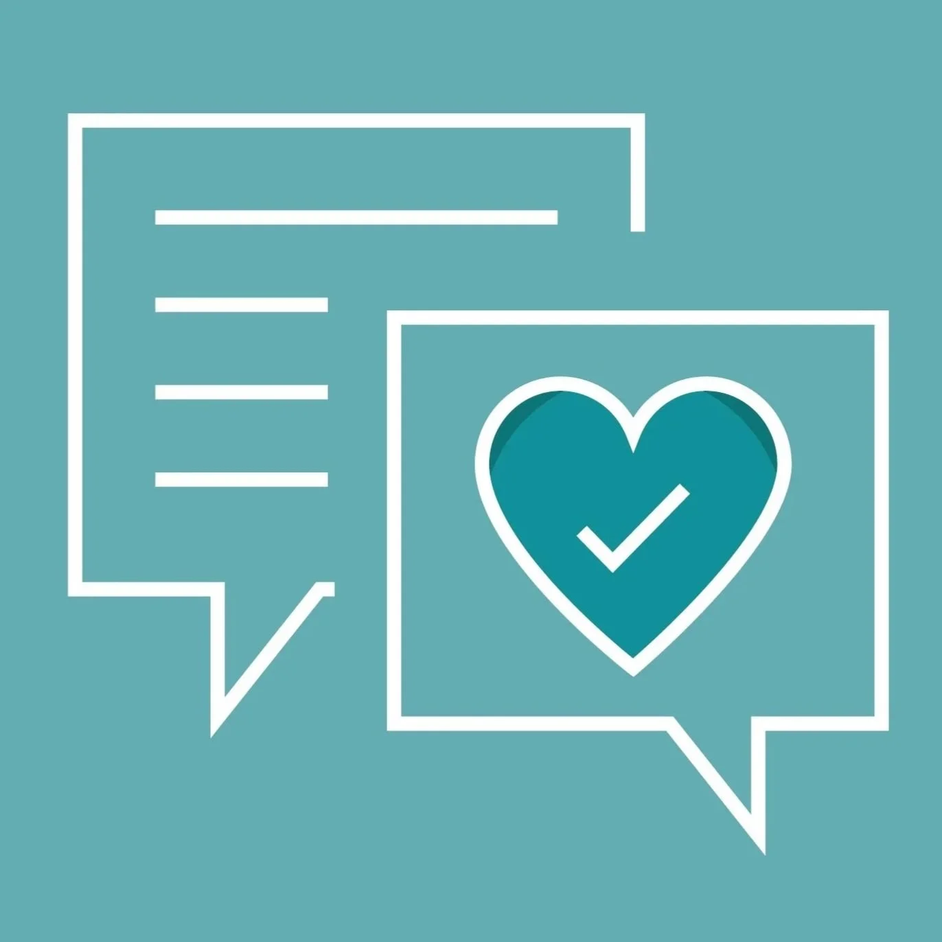 Client love icon showing two speech bubbles, one with lines of text and the other with a heart containing a check mark, on a teal background.