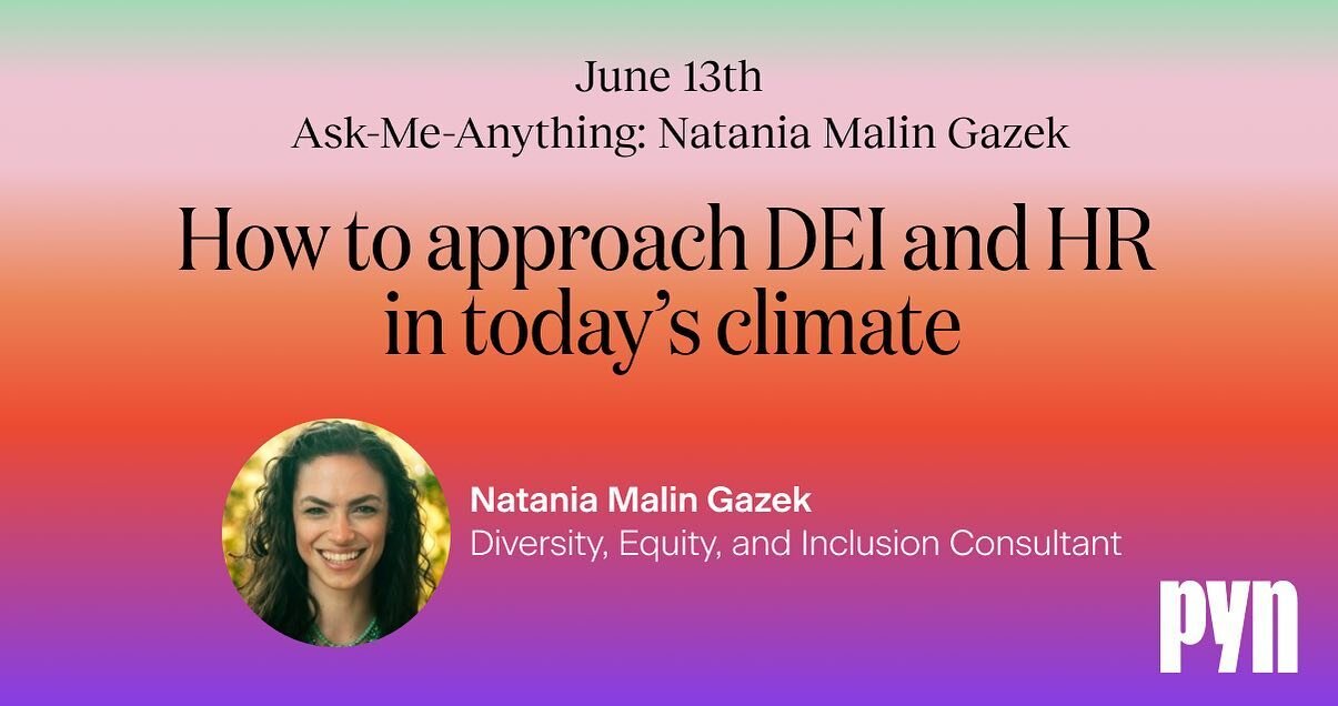 Join us for a free DEI Ask Me Anything session with our beloved client @pynhq ! We&rsquo;re excited to answer all of your questions about how to best incorporate DEI work in your organization&mdash;as it functions today and as you plan for the future