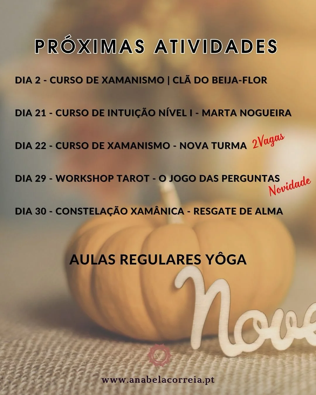 Agenda para Novembro 🍂

#Xamanismo  #ancestralidade #constela&ccedil;oesfamiliares #curaancestral #xamanismoancestral  #tamborxamanico  #rodadecura  #constelacoessistemicas  #astrologia #desenvolvimentopessoal #cura #tambores #rituais #cerimonia #yo
