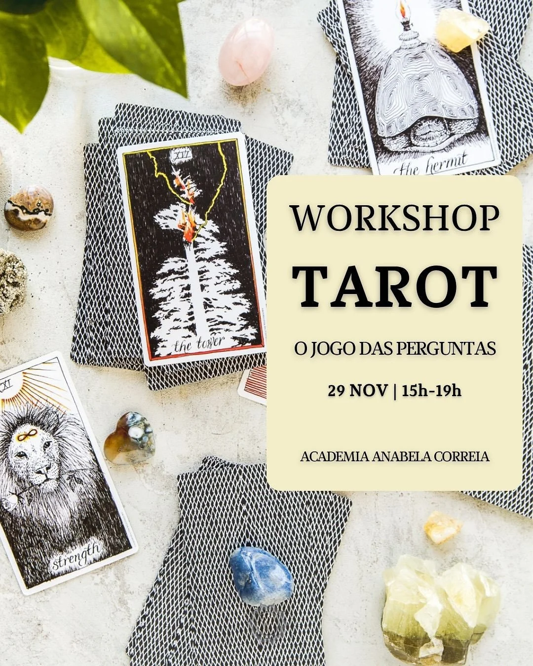 🔮 Workshop de Tarot: O Jogo das Perguntas
29 de Novembro | 15h &agrave;s 19h

Neste workshop, vais aprender a trabalhar com os arcanos maiores usando o &ldquo;jogo das perguntas&rdquo; &mdash; uma abordagem simples e eficaz que te permite interpreta