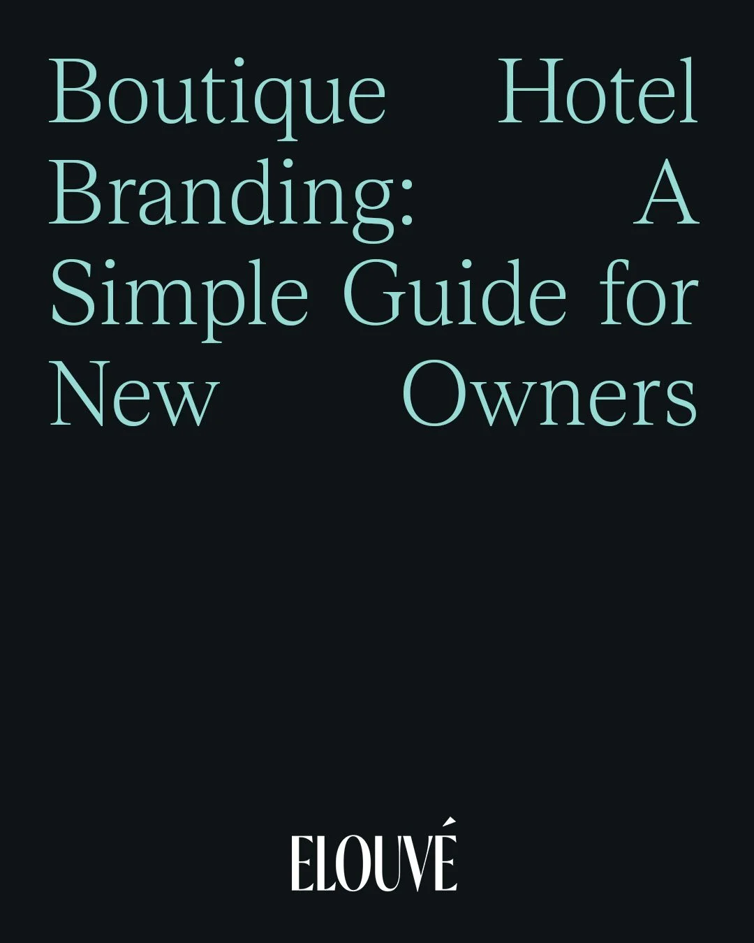 Boutique Hotel Branding: A Simple Guide for New Owners