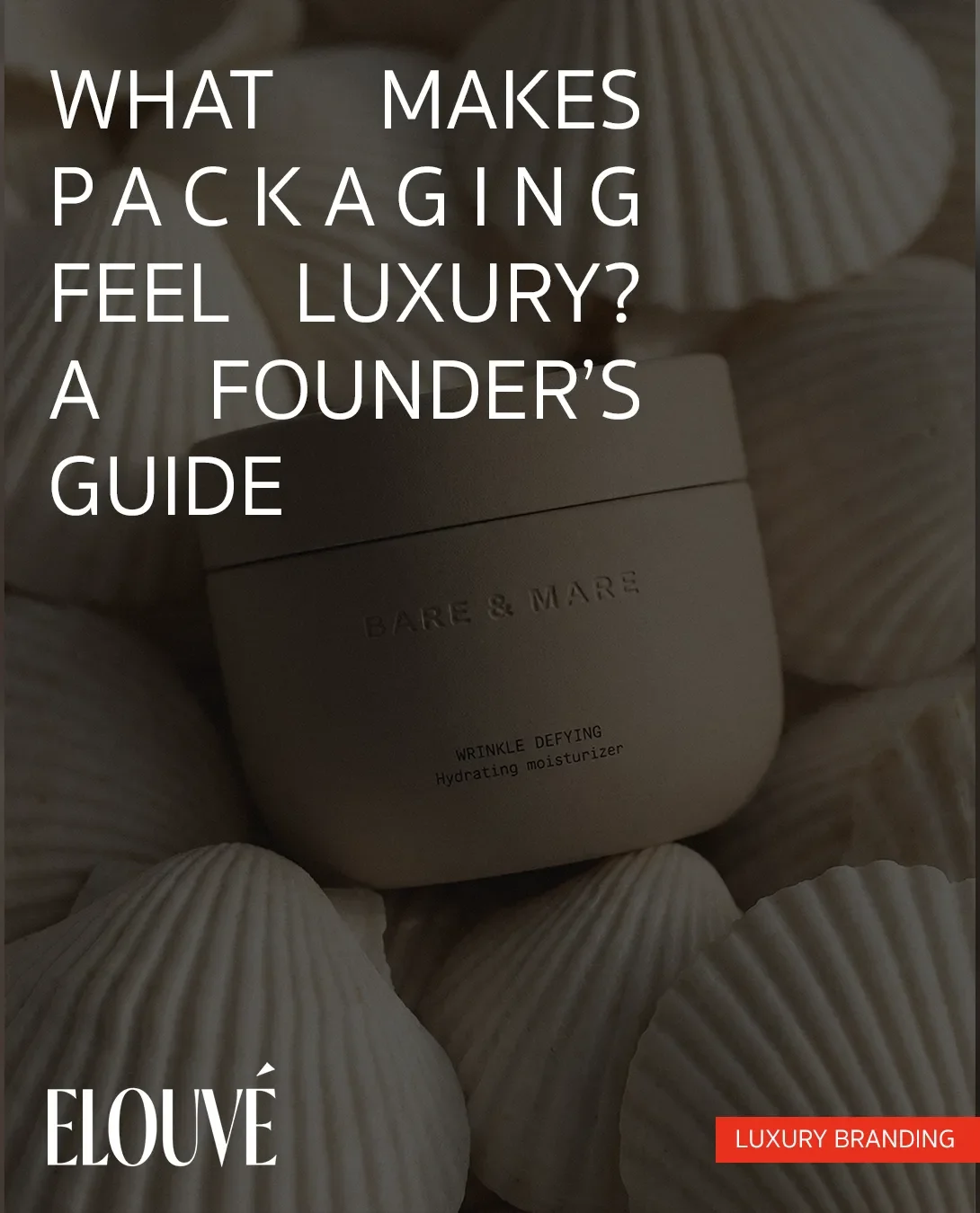 What Makes Packaging Feel Luxury? A Founder Guide to Premium Packaging